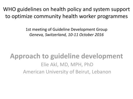 Approach to guideline development