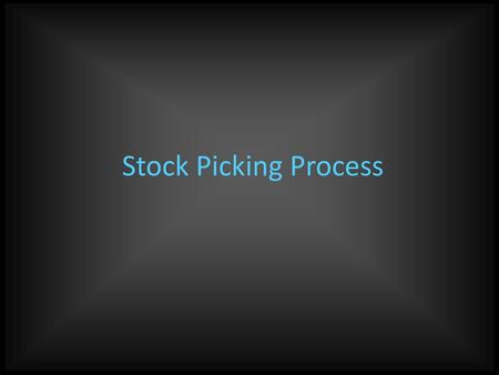 Stock Picking Process.