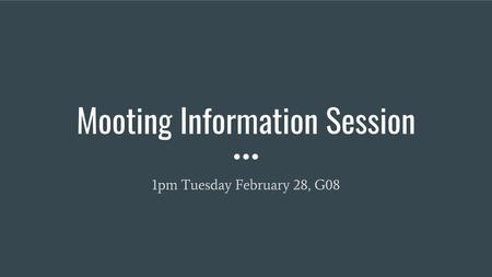 Mooting Information Session
