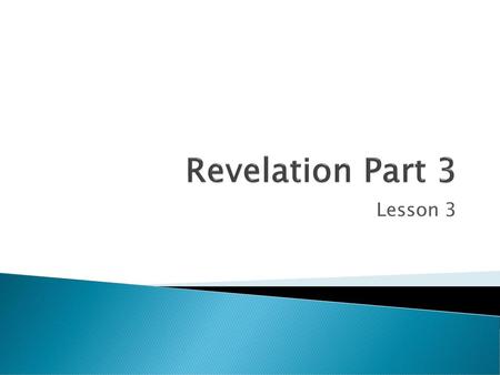 Revelation Part 3 Lesson 3.