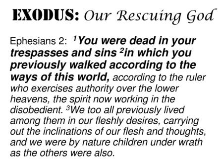 Exodus: Our Rescuing God