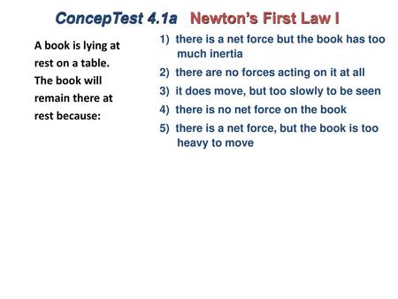 ConcepTest 4.1a Newton’s First Law I