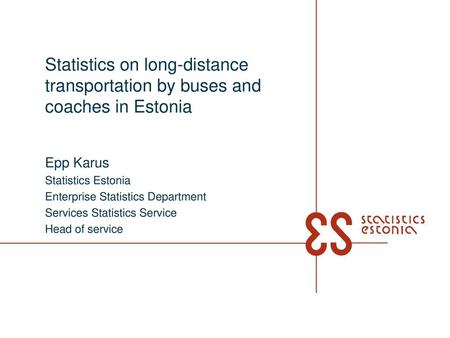 Epp Karus Statistics Estonia Enterprise Statistics Department