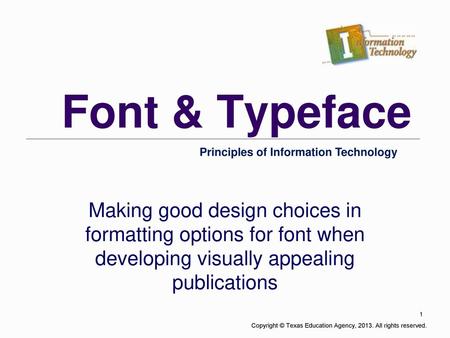 Font & Typeface Principles of Information Technology