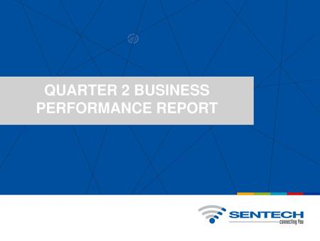 QUARTER 2 BUSINESS PERFORMANCE REPORT