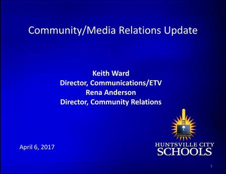 Community/Media Relations Update
