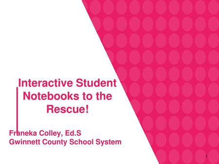 Interactive Student Notebooks to the Rescue!