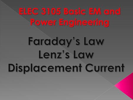 ELEC 3105 Basic EM and Power Engineering