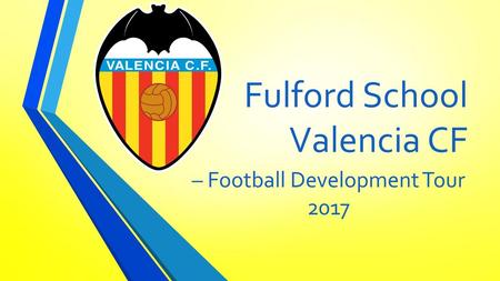 Fulford School Valencia CF
