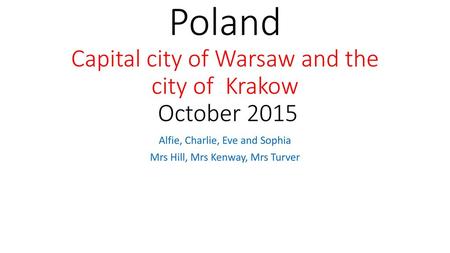 Poland Capital city of Warsaw and the city of Krakow October 2015