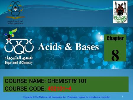 8 Acids & Bases COURSE NAME: CHEMISTRY 101 COURSE CODE: