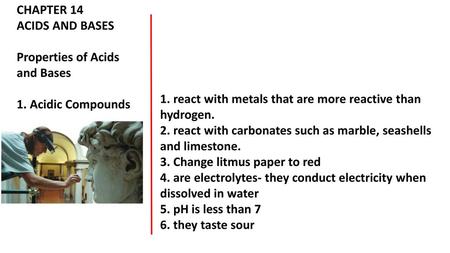 CHAPTER 14 ACIDS AND BASES Properties of Acids and Bases