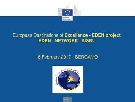 EDEN initiative Launched by the European Commission in 2006