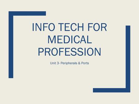 Info Tech for Medical Profession