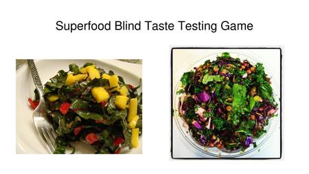 Superfood Blind Taste Testing Game