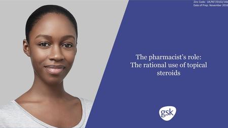 The pharmacist’s role: The rational use of topical steroids