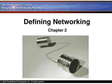 Defining Networking Chapter 2.