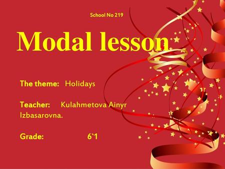 Modal lesson The theme: Holidays
