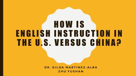 How is English Instruction in the U.S. Versus China?