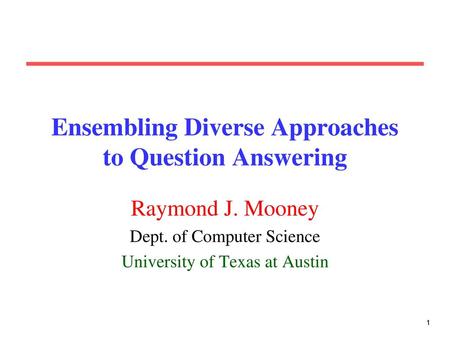 Ensembling Diverse Approaches to Question Answering
