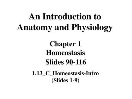 An Introduction to Anatomy and Physiology