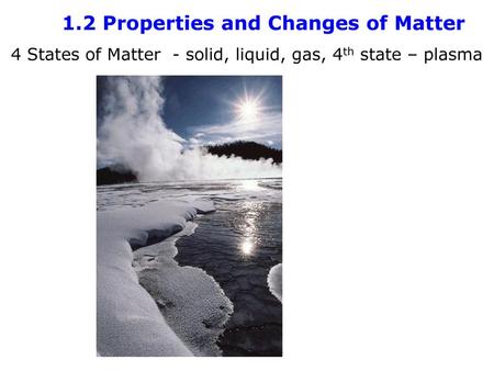 1.2 Properties and Changes of Matter