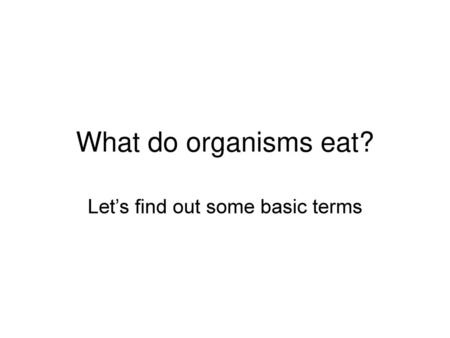 Let’s find out some basic terms