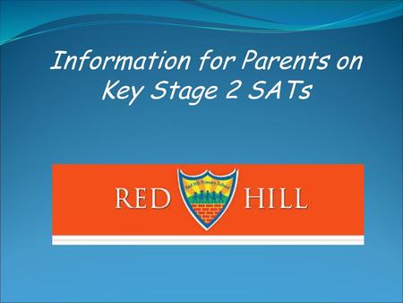 Information for Parents on Key Stage 2 SATs