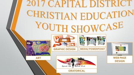 2017 CAPITAL DISTRICT CHRISTIAN EDUCATION YOUTH SHOWCASE
