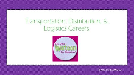 Transportation, Distribution, & Logistics Careers