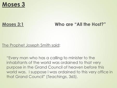 Moses 3 Moses 3:1 Who are “All the Host?”