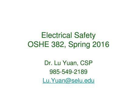 Electrical Safety OSHE 382, Spring 2016
