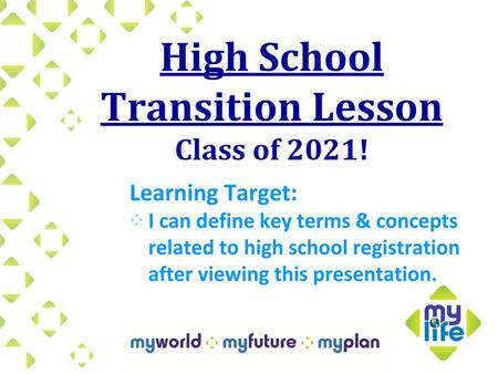 High School Transition Lesson Class of 2021!