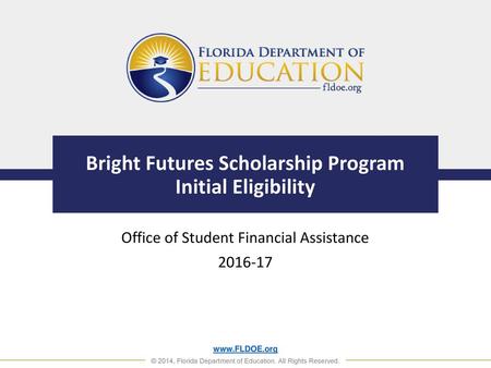 Bright Futures Scholarship Program Initial Eligibility