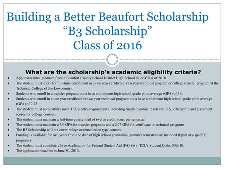 Building a Better Beaufort Scholarship “B3 Scholarship” Class of 2016