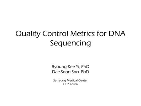 Quality Control Metrics for DNA Sequencing