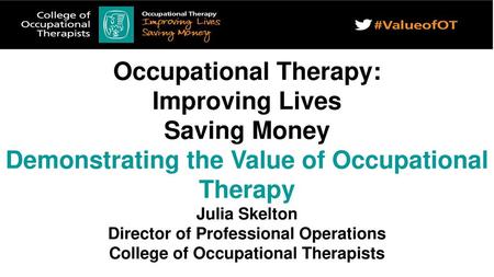 Occupational Therapy: Improving Lives Saving Money