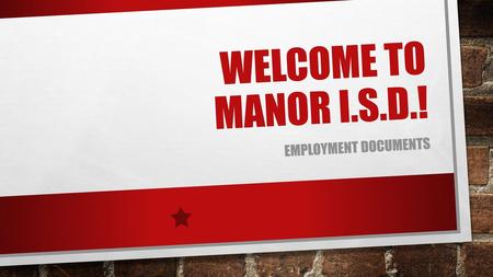 Welcome to Manor i.s.d.! Employment documents.