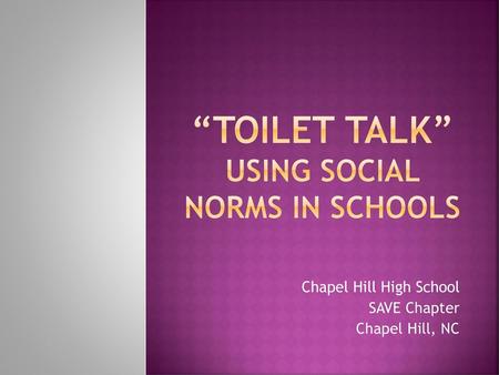 “Toilet talk” using social norms in schools