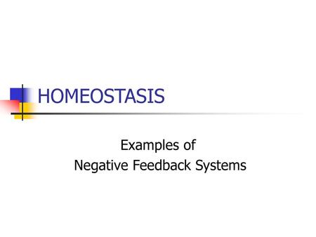 Examples of Negative Feedback Systems