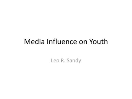 Media Influence on Youth