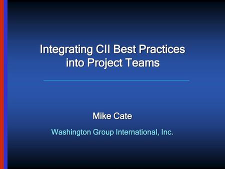 Integrating CII Best Practices into Project Teams