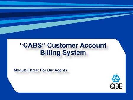 “CABS” Customer Account Billing System