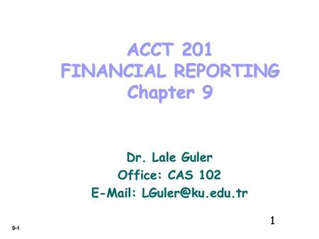 ACCT 201 FINANCIAL REPORTING Chapter 9