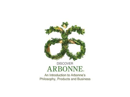 An Introduction to Arbonne’s Philosophy, Products and Business