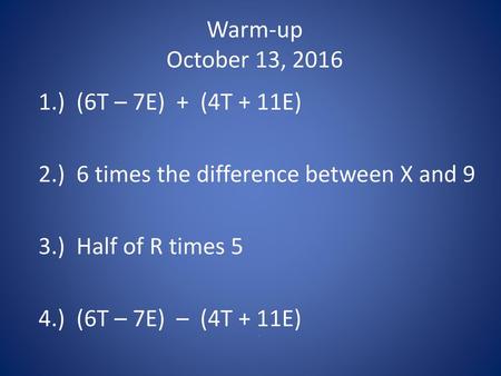 2.) 6 times the difference between X and 9 3.) Half of R times 5