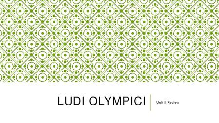 LuDI Olympici Unit III Review.