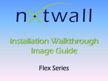 Installation Walkthrough Image Guide