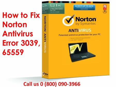 Dial 0 (800)090-3966 How to Fix Norton Antivirus Error 3039, 65559 
