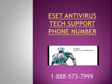 Eset Antivirus Customer Service Phone Number | 1-888-573-7999